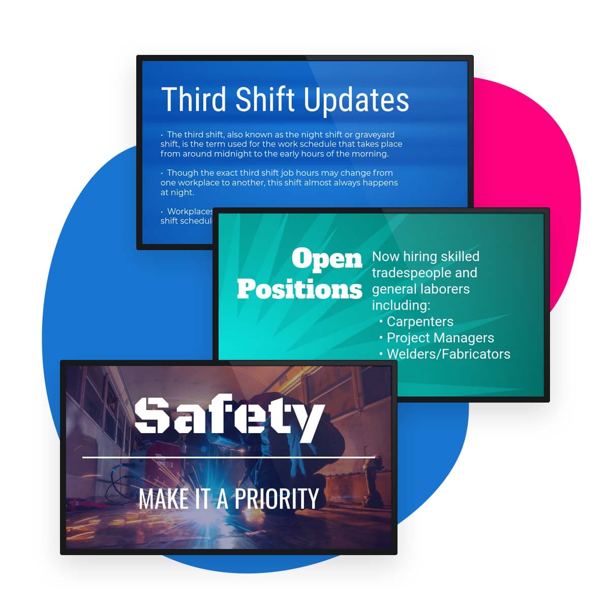 Digital displays with various messages for employees regarding safety and open positions